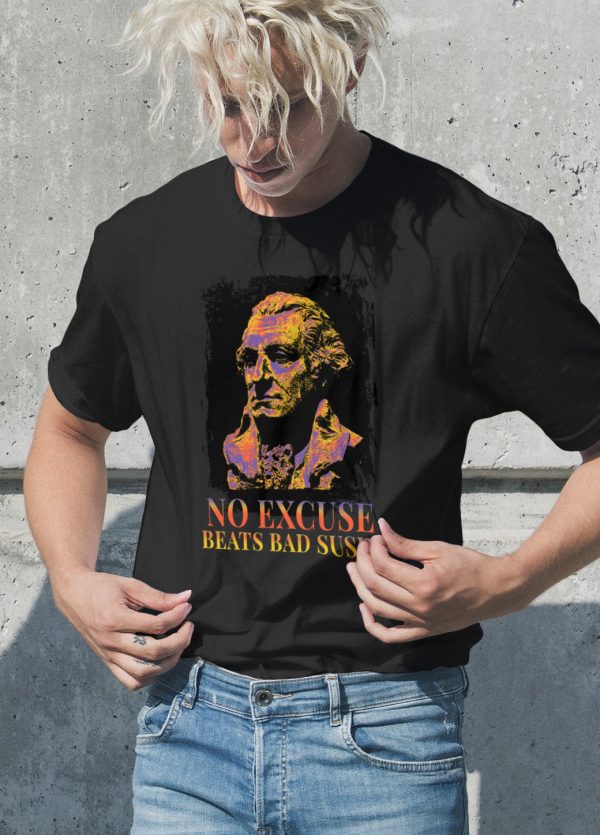 Funny George Washington Quote Tshirt